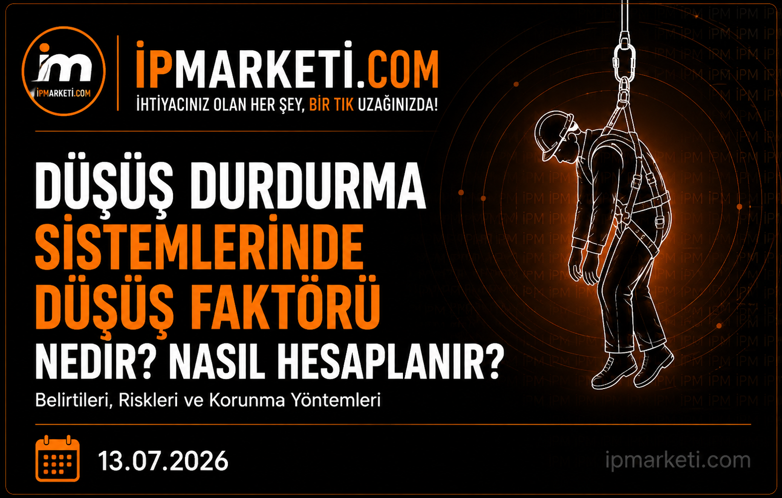 Düşüş Durdurma Sistemlerinde Düşüş Faktörü Nedir? Nasıl Hesaplanır?