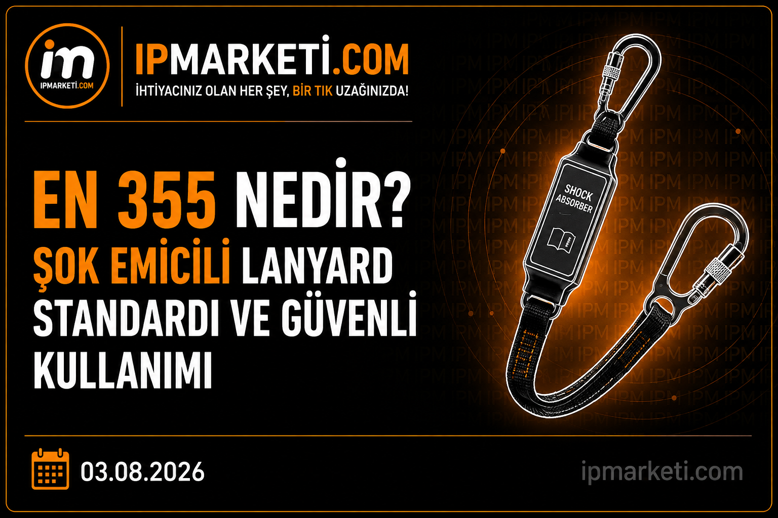 EN 355 Nedir? Şok Emicili Lanyard Standardı ve Güvenli Kullanımı