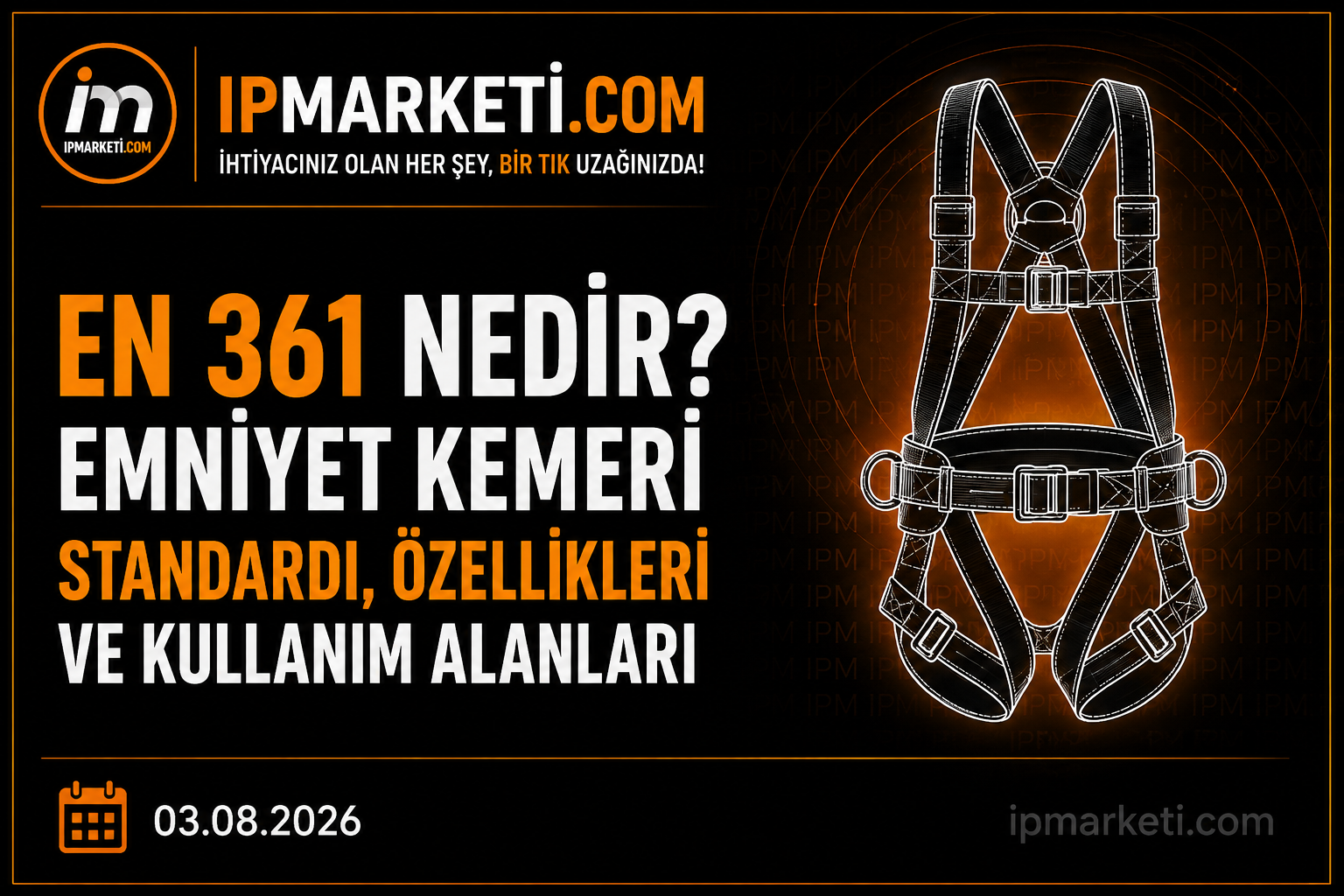 EN 361 Nedir? Emniyet Kemeri Standardı, Özellikleri ve Kullanım Alanları