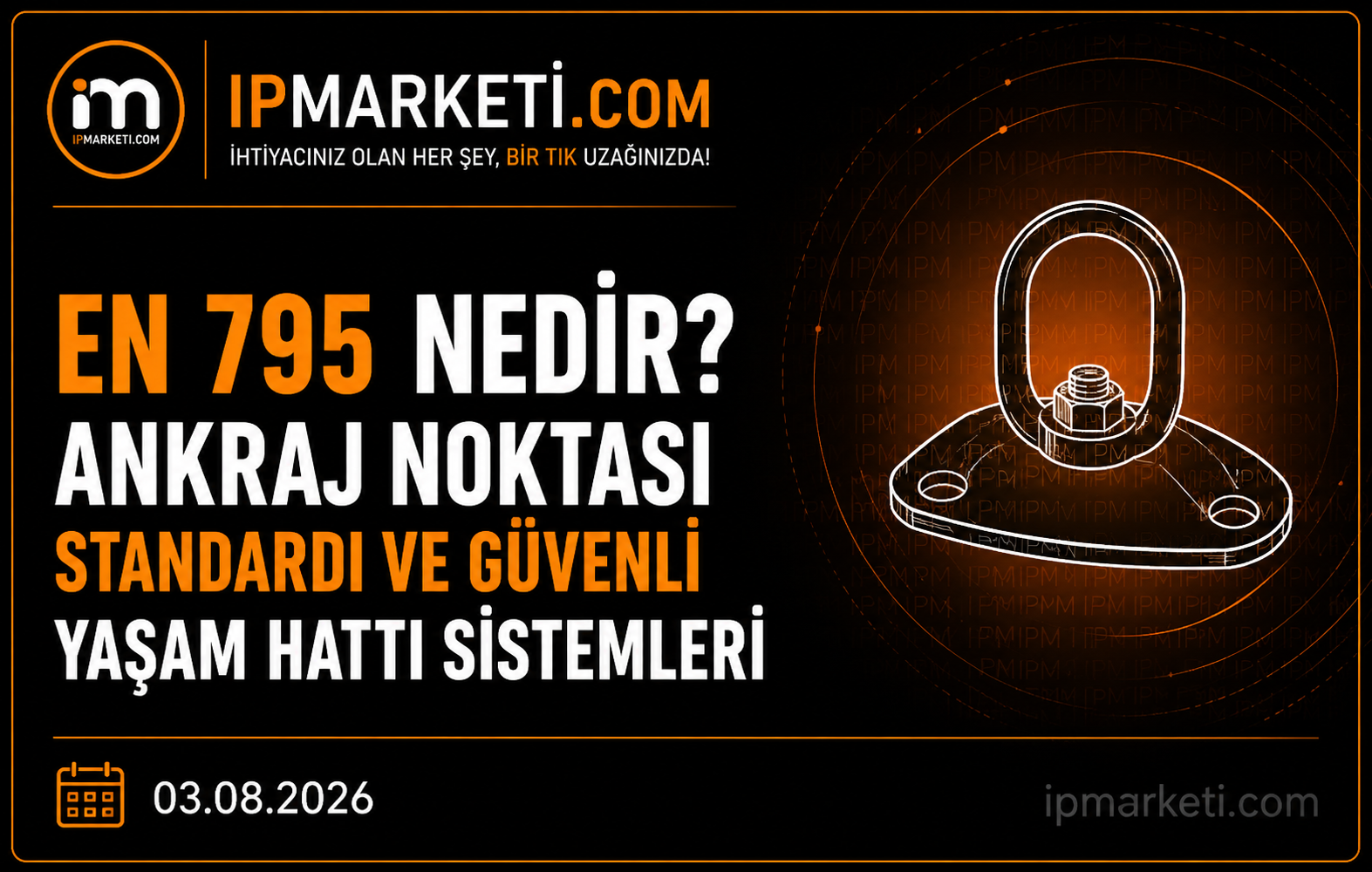 EN 795 Nedir? Ankraj Noktası Standardı ve Güvenli Yaşam Hattı Sistemleri