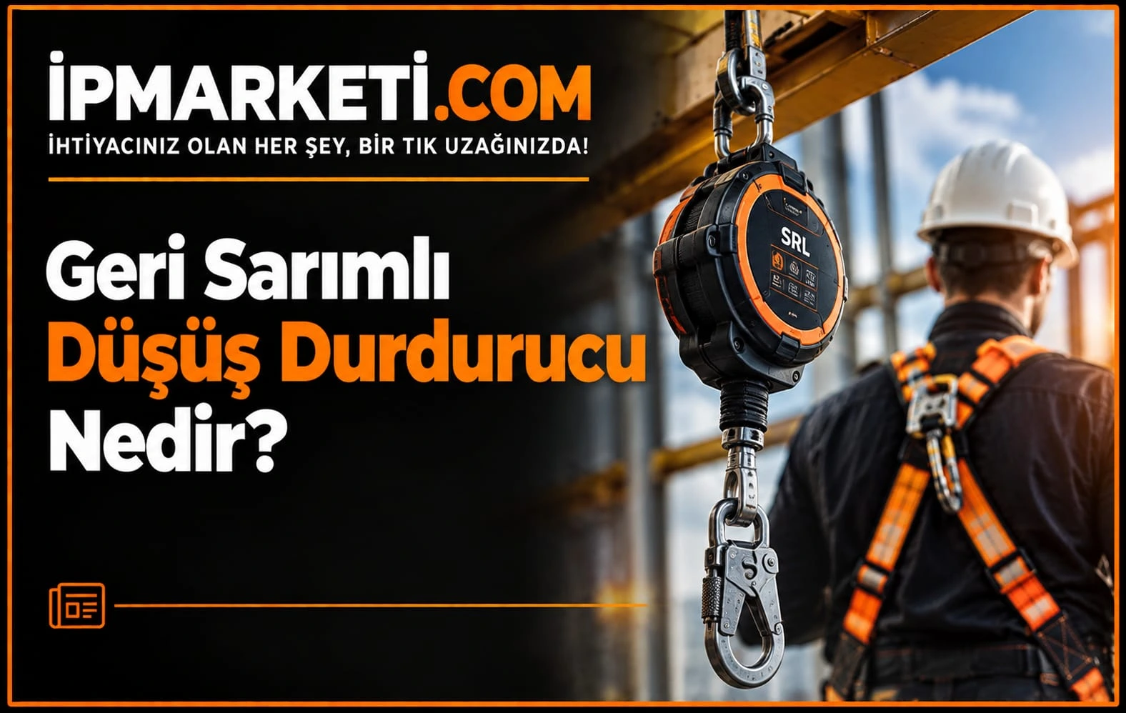Geri Sarımlı Düşüş Durdurucu Nedir?