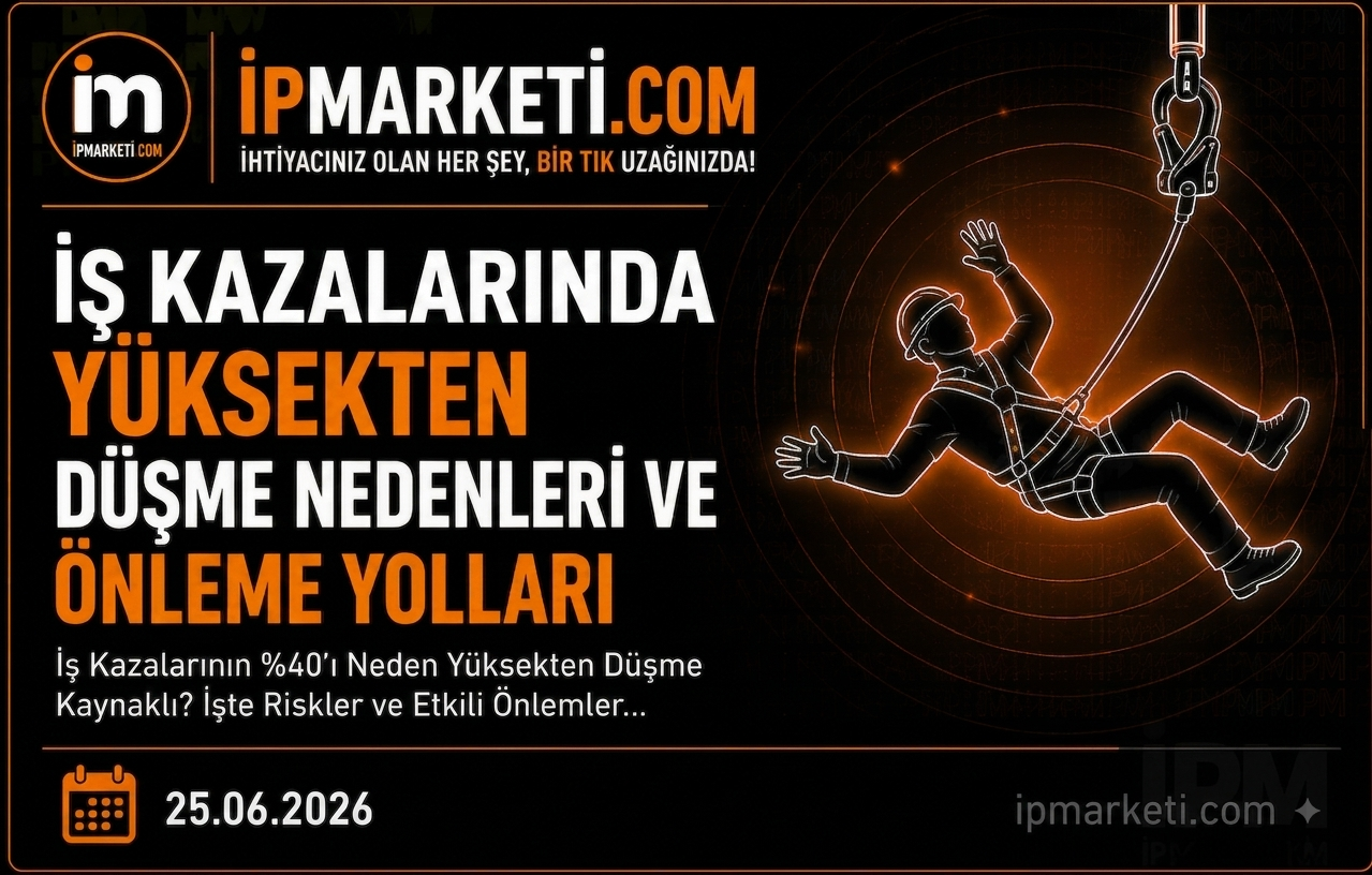 İş Kazalarında Yüksekten Düşme Nedenleri ve Önleme Yolları